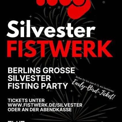 Plakat für die Silvester Fistwerk Party in Berlin mit rotem Fistwerk-Logo und Veranstaltungshinweisen.