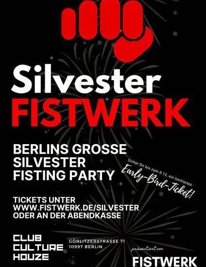 Plakat für die Silvester Fistwerk Party in Berlin mit rotem Fistwerk-Logo und Veranstaltungshinweisen.